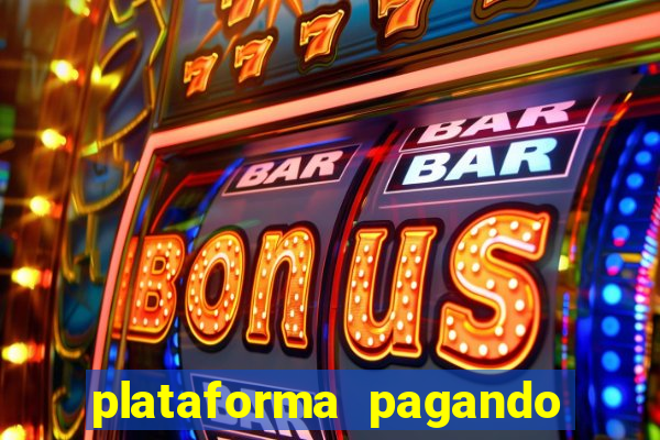 plataforma pagando no cadastro bet